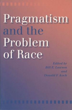 Buy Pragmatism and the Problem of Race at Amazon