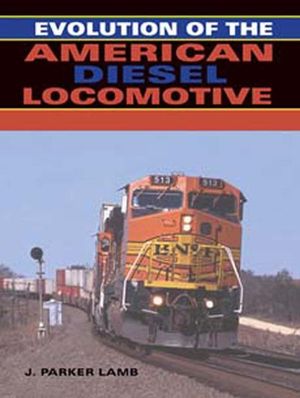 Buy Evolution of the American Diesel Locomotive at Amazon