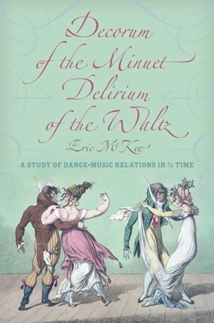 Buy Decorum of the Minuet, Delirium of the Waltz at Amazon