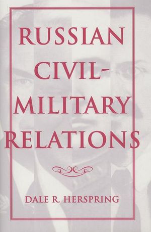 Buy Russian Civil-Military Relations at Amazon