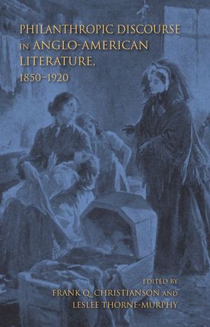 Buy Philanthropic Discourse in Anglo-American Literature, 1850–1920 at Amazon