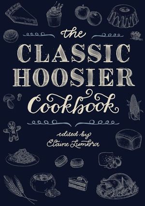 Buy The Classic Hoosier Cookbook at Amazon