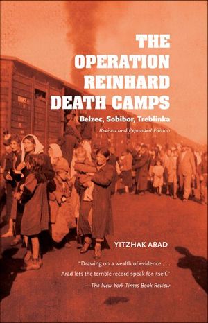 The Operation Reinhard Death Camps