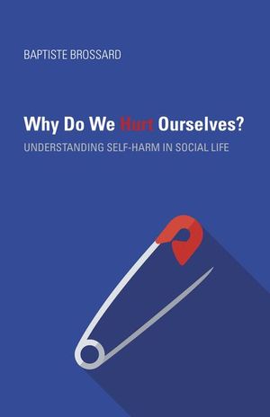 Buy Why Do We Hurt Ourselves? at Amazon