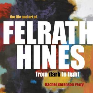 Buy The Life and Art of Felrath Hines at Amazon