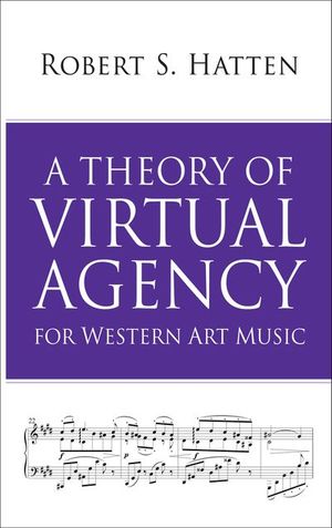 Buy A Theory of Virtual Agency for Western Art Music at Amazon