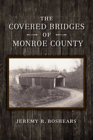 Buy The Covered Bridges of Monroe County at Amazon