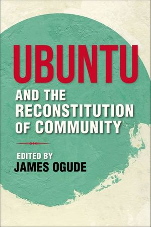 Buy Ubuntu and the Reconstitution of Community at Amazon