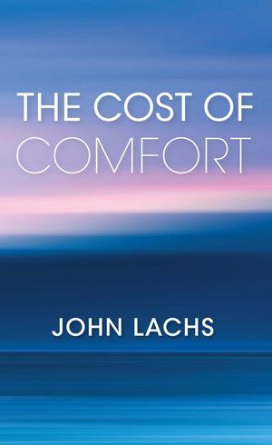 Buy The Cost of Comfort at Amazon