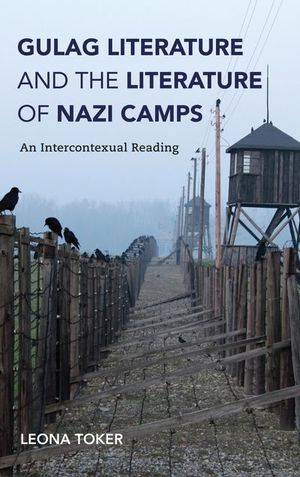 Buy Gulag Literature and the Literature of Nazi Camps at Amazon