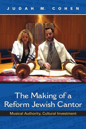 Buy The Making of a Reform Jewish Cantor at Amazon