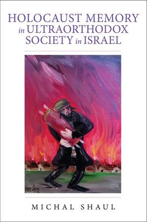 Buy Holocaust Memory in Ultraorthodox Society in Israel at Amazon