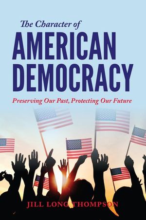 Buy The Character of American Democracy at Amazon