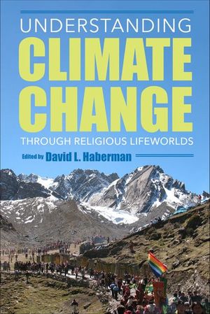 Understanding Climate Change through Religious Lifeworlds