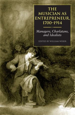 The Musician as Entrepreneur, 1700–1914