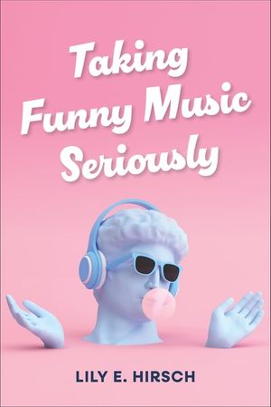 Taking Funny Music Seriously
