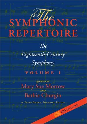The Symphonic Repertoire Volume I