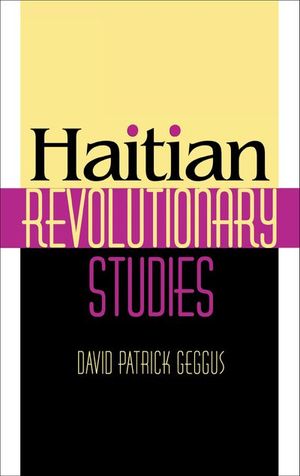 Buy Haitian Revolutionary Studies at Amazon