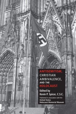 Buy Antisemitism, Christian Ambivalence, and the Holocaust at Amazon