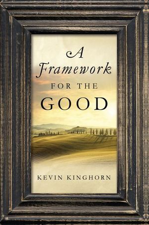 Buy A Framework for the Good at Amazon