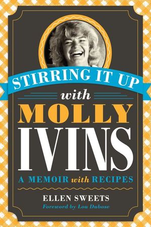 Buy Stirring It Up with Molly Ivins at Amazon