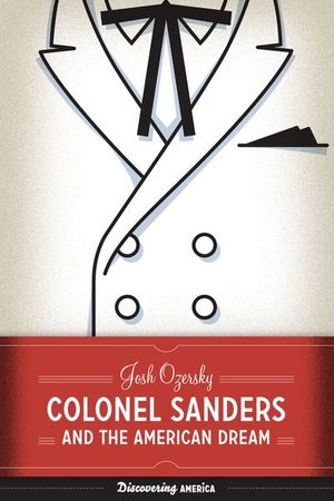 Buy Colonel Sanders and the American Dream at Amazon