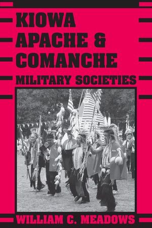 Buy Kiowa, Apache, & Comanche Military Societies at Amazon