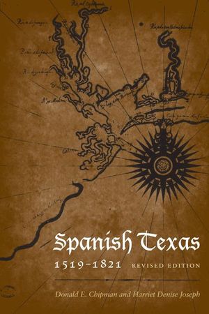 Buy Spanish Texas, 1519–1821 at Amazon