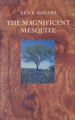 Buy The Magnificent Mesquite at Amazon