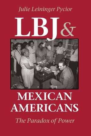 Buy LBJ and Mexican Americans at Amazon
