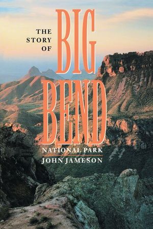 Buy The Story of Big Bend National Park at Amazon