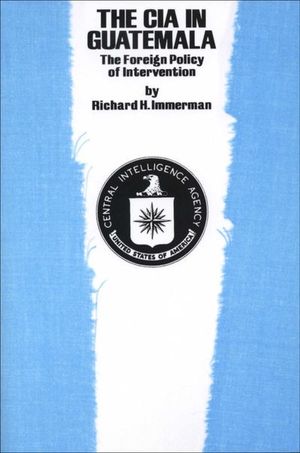 Buy The CIA in Guatemala at Amazon