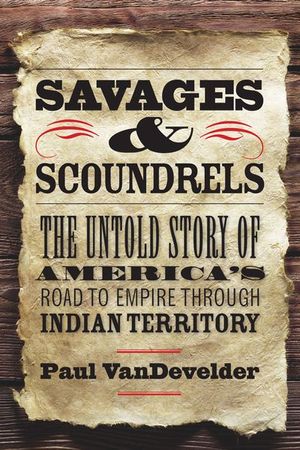 Buy Savages & Scoundrels at Amazon