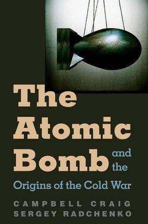 Buy The Atomic Bomb and the Origins of the Cold War at Amazon