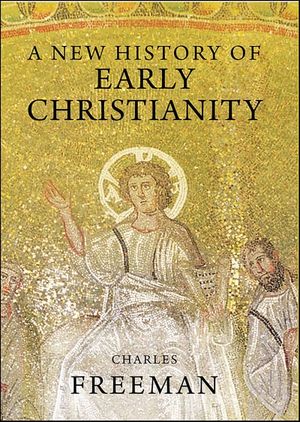 A New History of Early Christianity