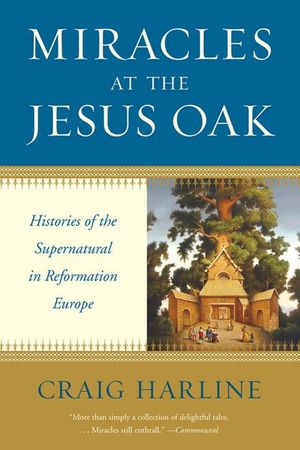 Buy Miracles at the Jesus Oak at Amazon