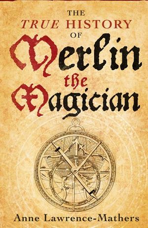 Buy The True History of Merlin the Magician at Amazon