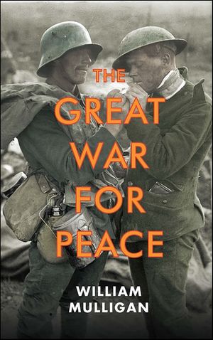 The Great War for Peace