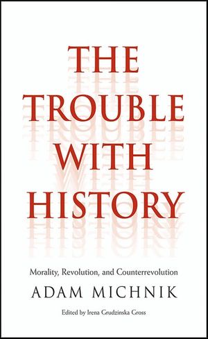 The Trouble with History