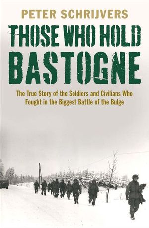 Those Who Hold Bastogne