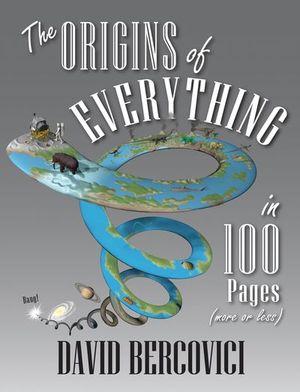 Buy The Origins of Everything in 100 Pages (More or Less) at Amazon