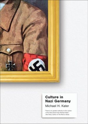 Buy Culture in Nazi Germany at Amazon