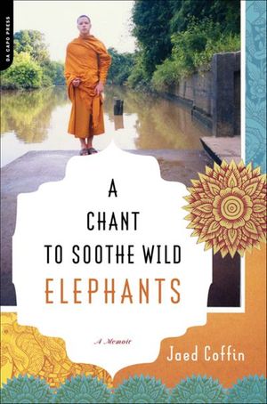A Chant to Soothe Wild Elephants