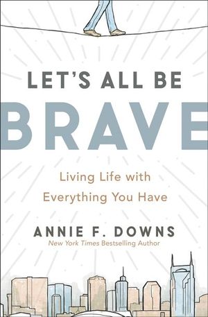 Buy Let's All Be Brave at Amazon