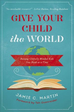 Give Your Child the World