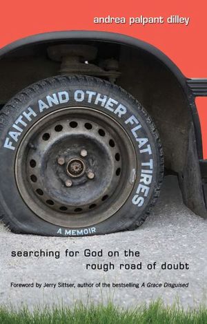 Faith and Other Flat Tires