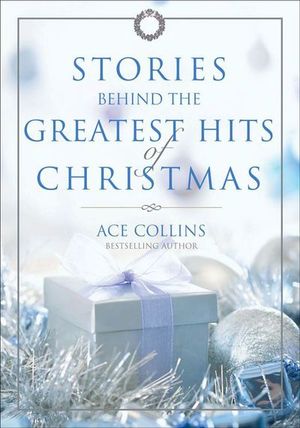 Buy Stories Behind the Greatest Hits of Christmas at Amazon