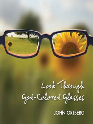 Look Through God-Colored Glasses