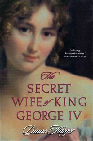 Buy The Secret Wife of King George IV at Amazon