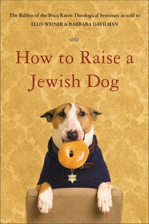 How to Raise a Jewish Dog